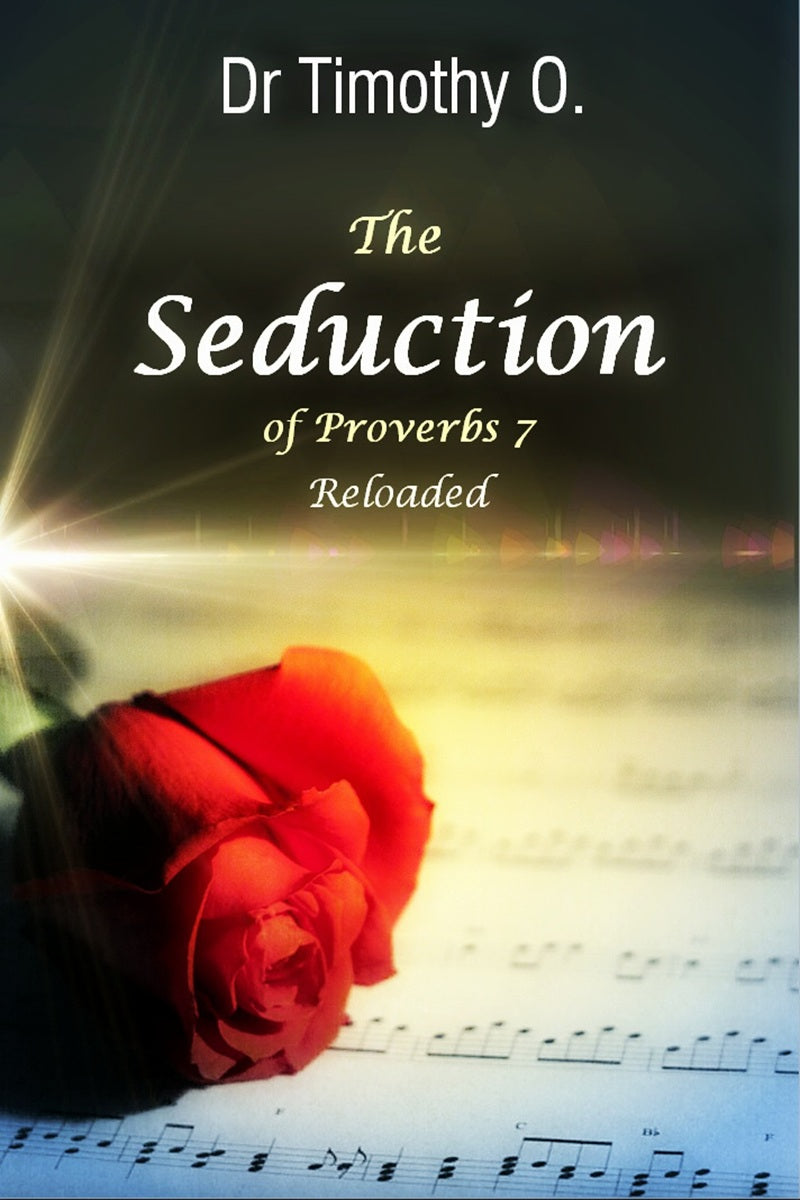 The Seduction of Proverbs 7: Reloaded Amazon Kindle