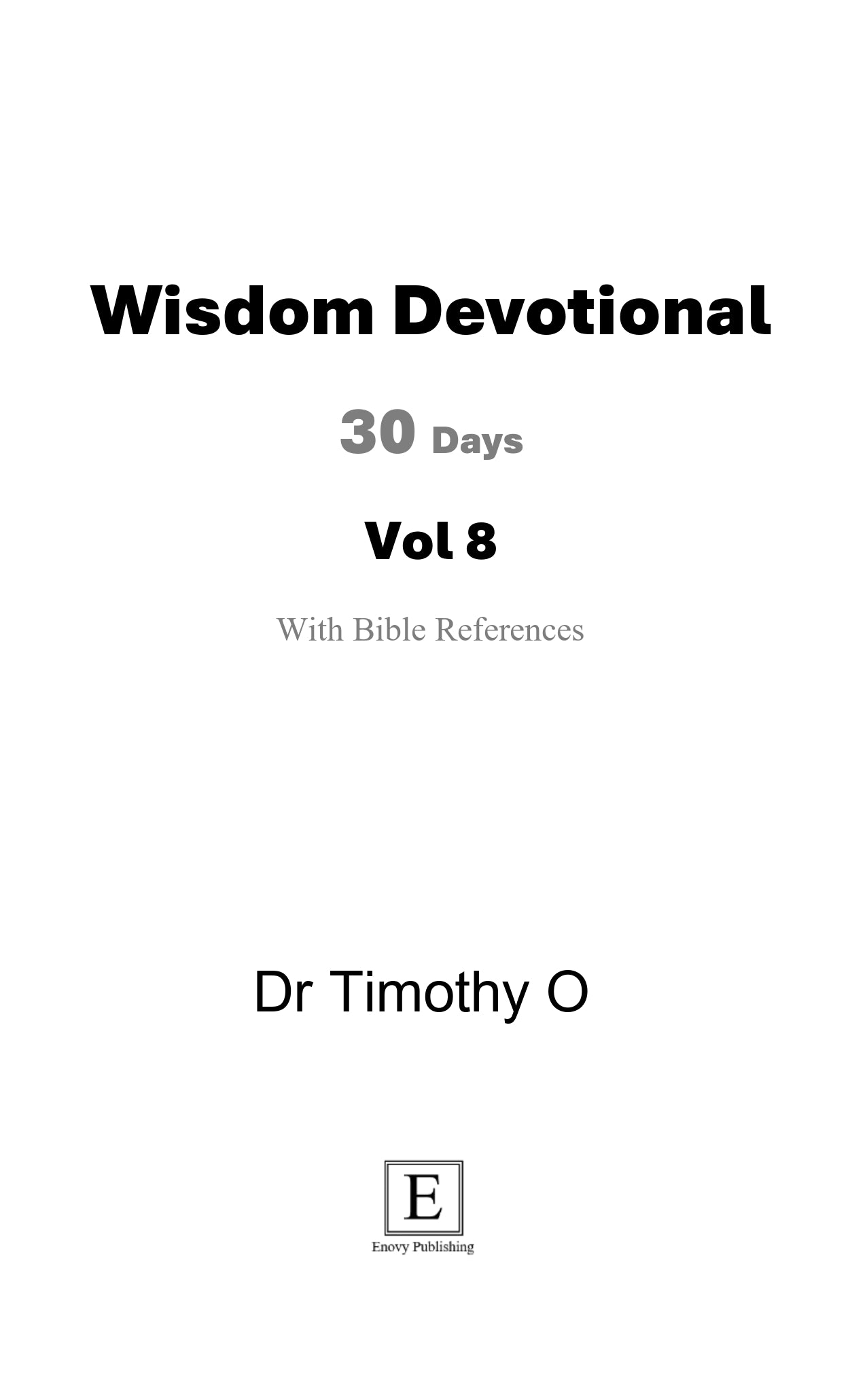 Wisdom Devotional 30 Days Vol 8