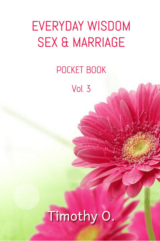 Your Everyday Wisdom Sex and Marriage Vol 3 Kindle Edition
