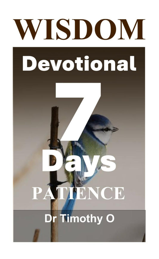 Wisdom 7 Days-Devotional - PATIENCE (Ebook)