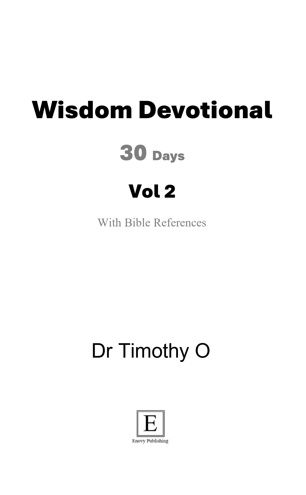 Wisdom Devotional 30 Days Vol 2 Kindle Edition