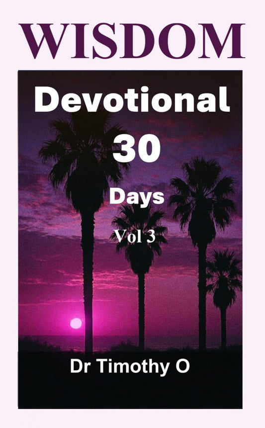 Wisdom Devotional 30 Days Vol 3 Kindle Edition