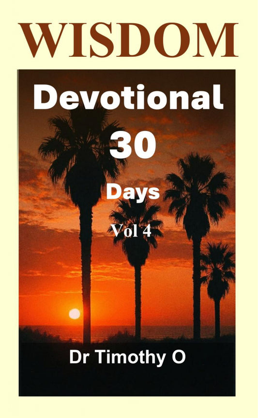 Wisdom Devotional 30 Days Vol 4 Kindle Edition