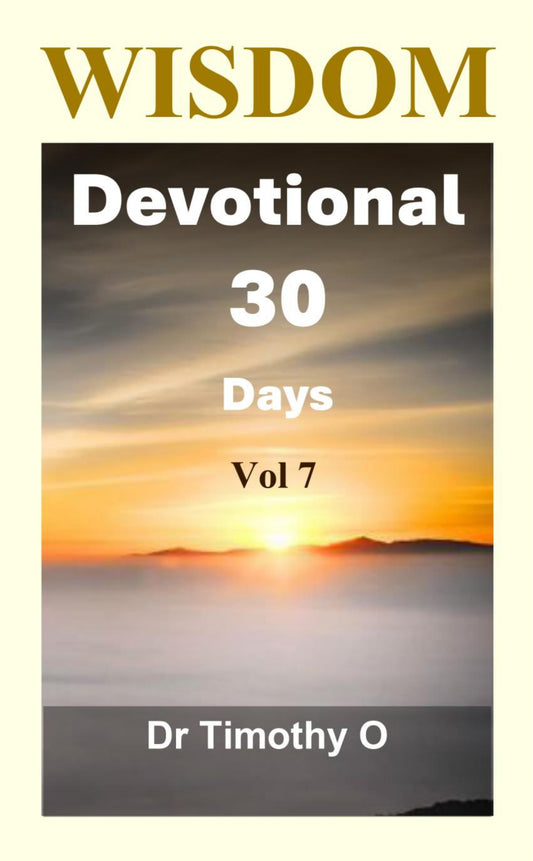 Wisdom Devotional 30 Days Vol 7